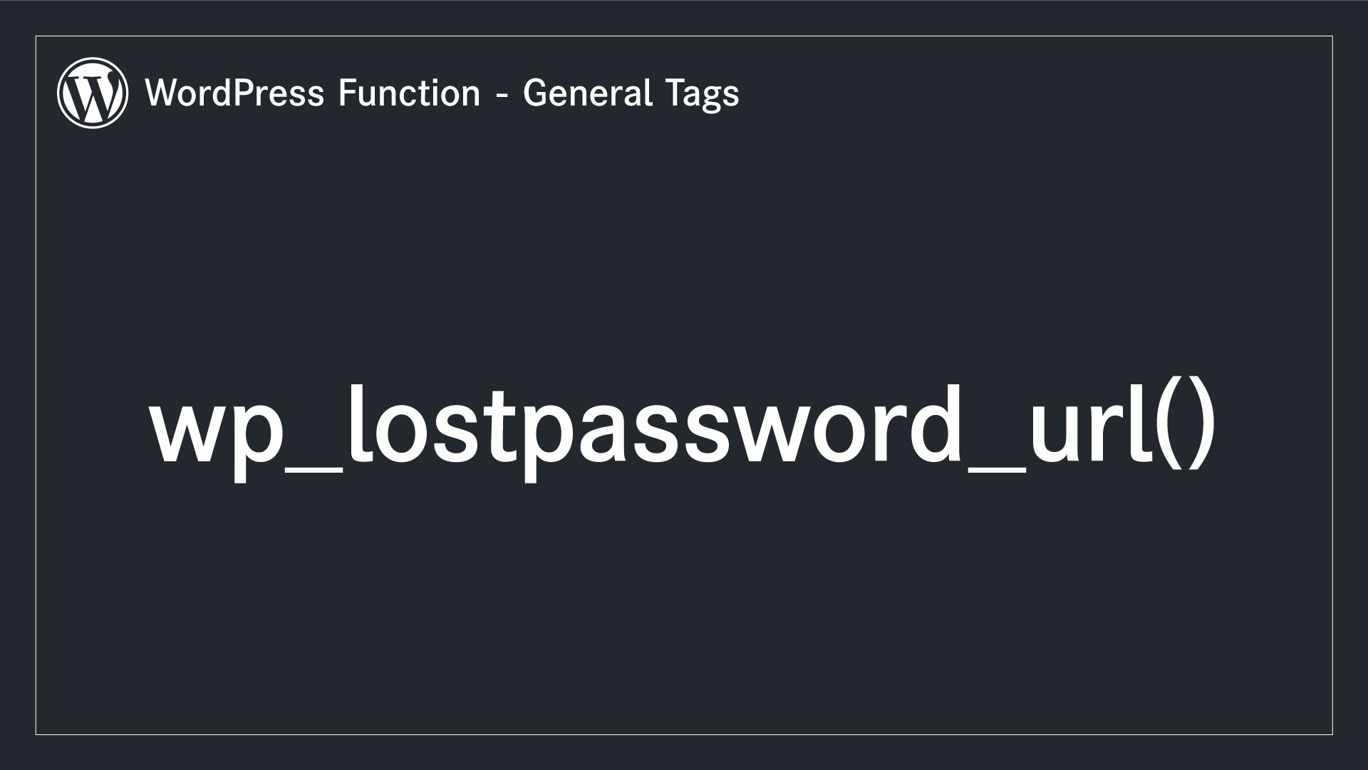 wp_lostpassword_url() – パスワードをリセットするためのURLを出力する関数
